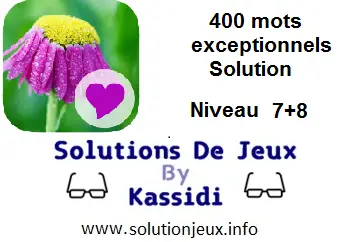 400 Mots exeptionnels niveau 7 et 8 solution